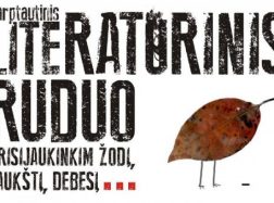 Tarptautinio literatūrinio rudens  „Prisijaukinkim žodį, paukštį, debesį…“  šventė – spalio 10-12 dienomis